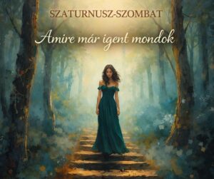 Amire már igent mondok